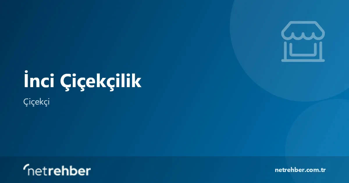 İnci Çiçekçilik kapak görseli