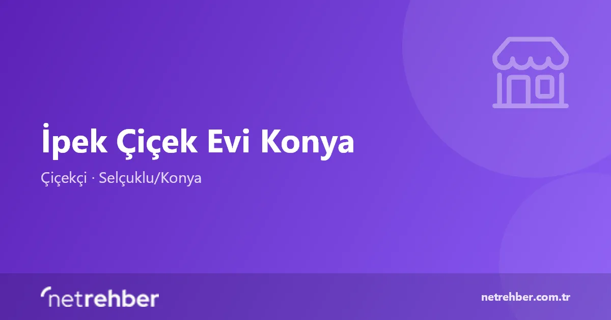 İpek Çiçek Evi Konya kapak görseli