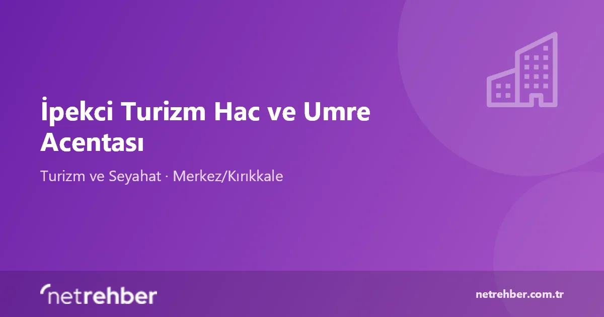 İpekci Turizm Hac ve Umre Acentası kapak görseli