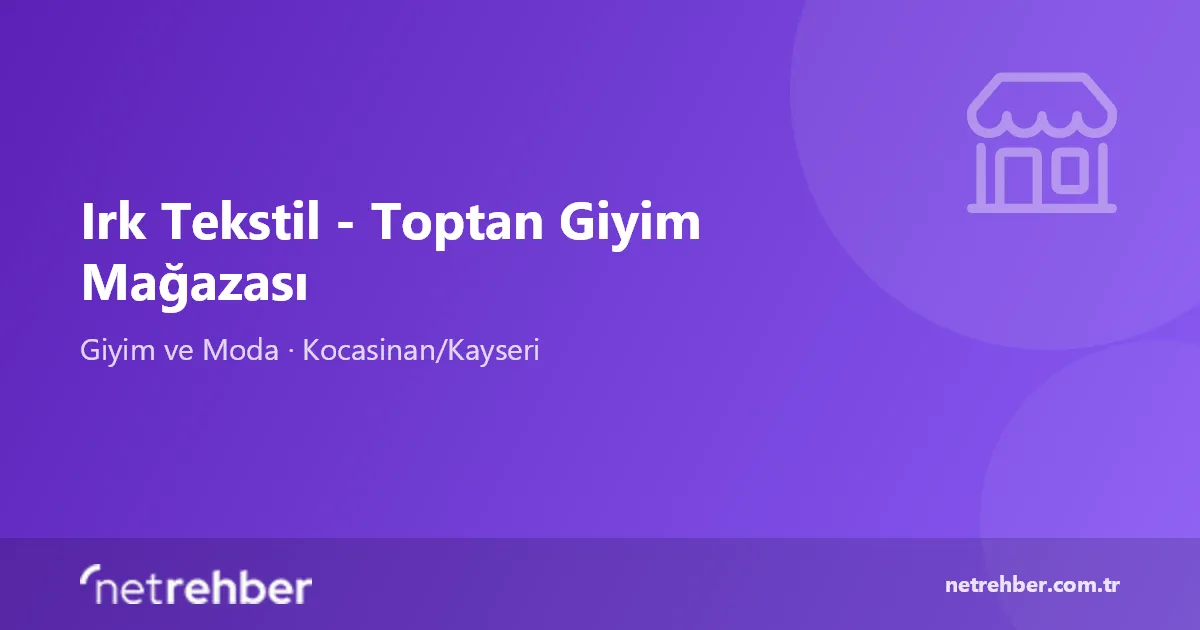 Irk Tekstil - Toptan Giyim Mağazası kapak görseli