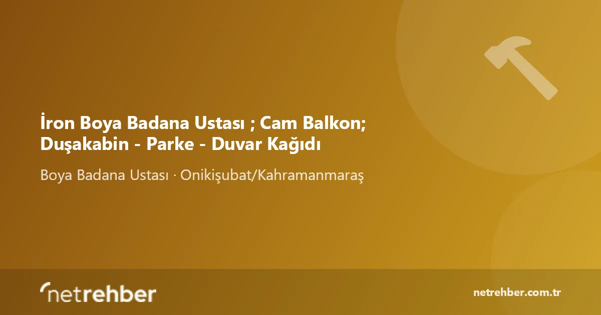 İron Boya Badana Ustası ; Cam Balkon; Duşakabin - Parke - Duvar Kağıdı kapak görseli