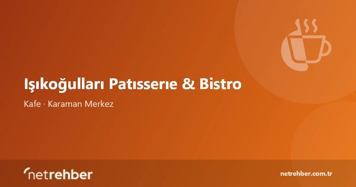 Işıkoğulları Patısserıe & Bistro kapak görseli