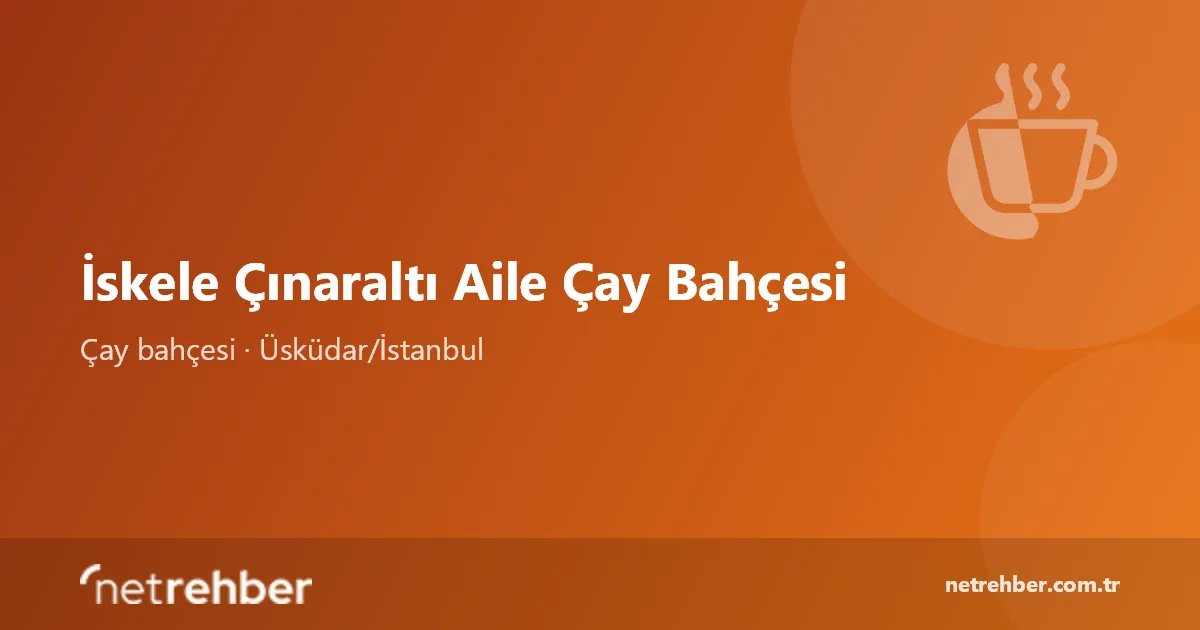 İskele Çınaraltı Aile Çay Bahçesi kapak görseli