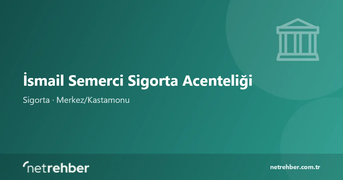 İsmail Semerci Sigorta Acenteliği kapak görseli