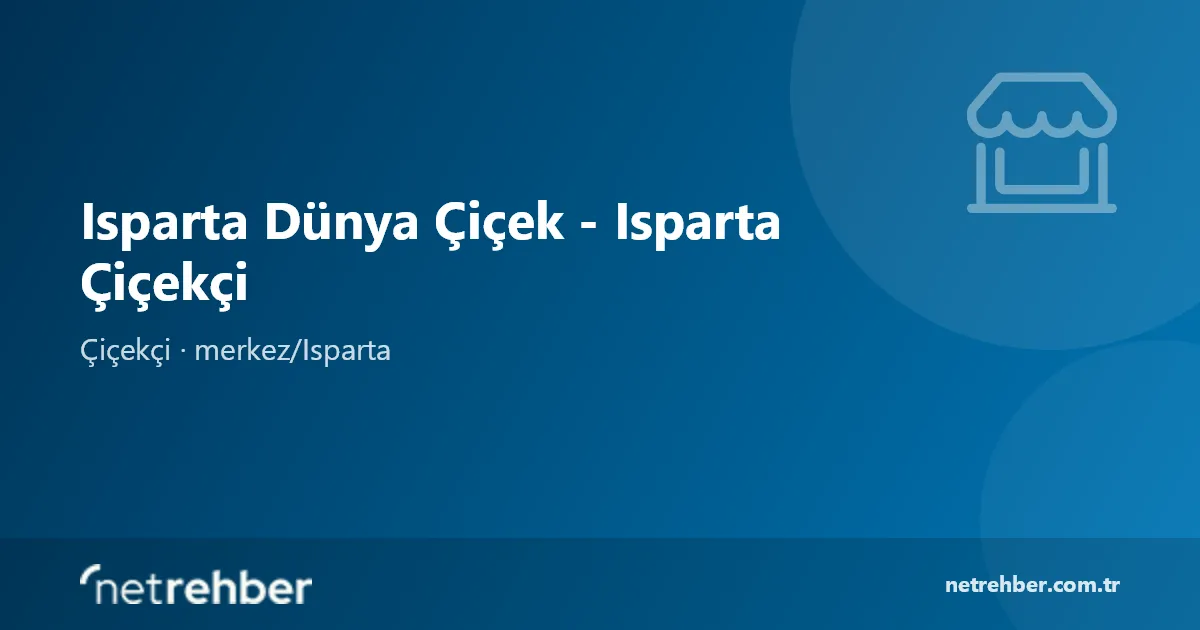 Isparta Dünya Çiçek - Isparta Çiçekçi kapak görseli