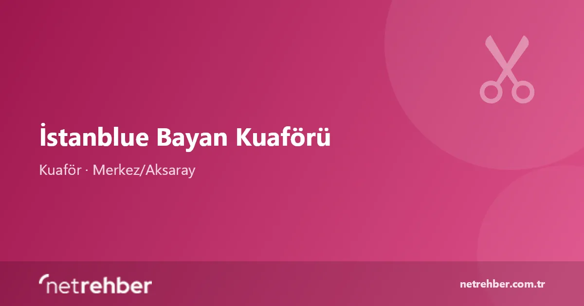 İstanblue Bayan Kuaförü kapak görseli