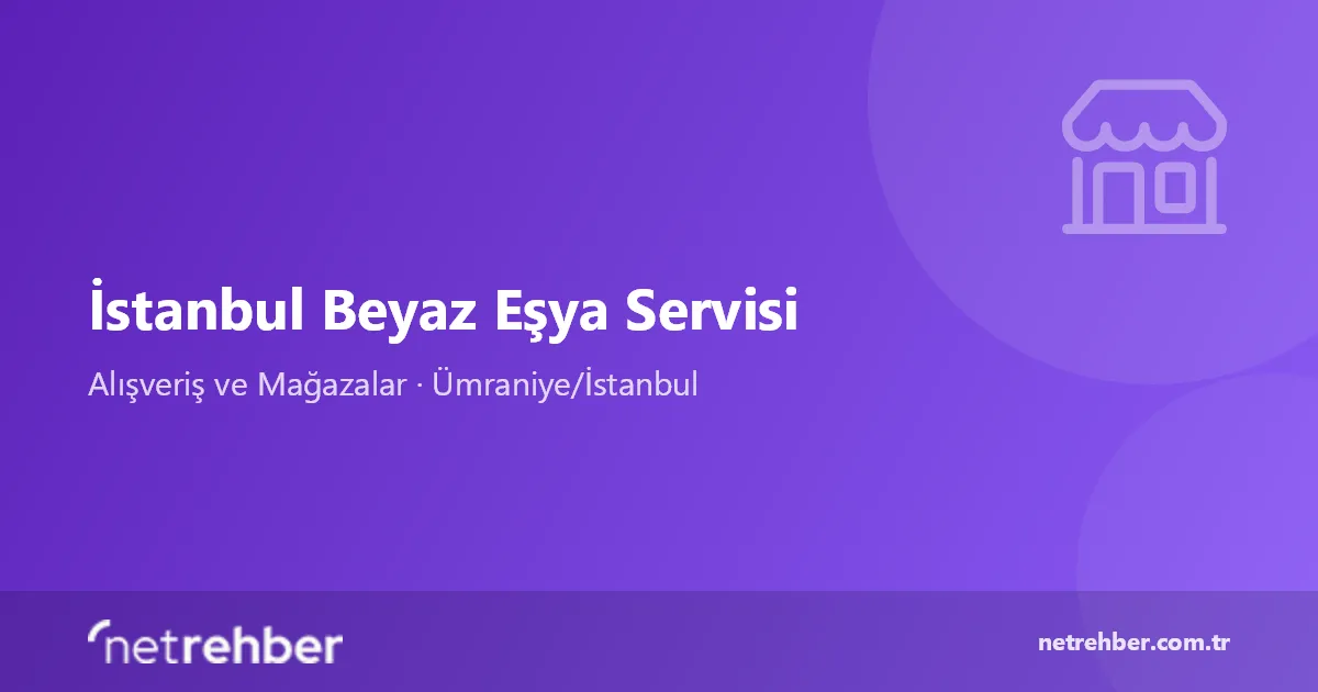 İstanbul Beyaz Eşya Servisi kapak görseli
