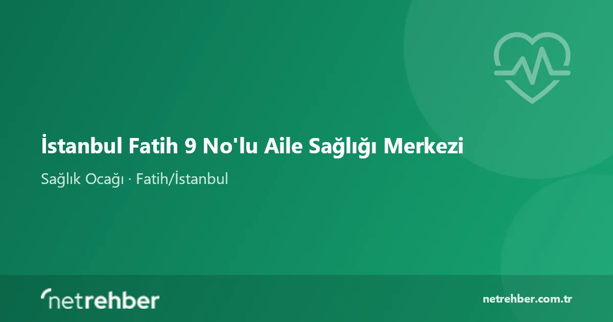 İstanbul Fatih 9 No'lu Aile Sağlığı Merkezi kapak görseli
