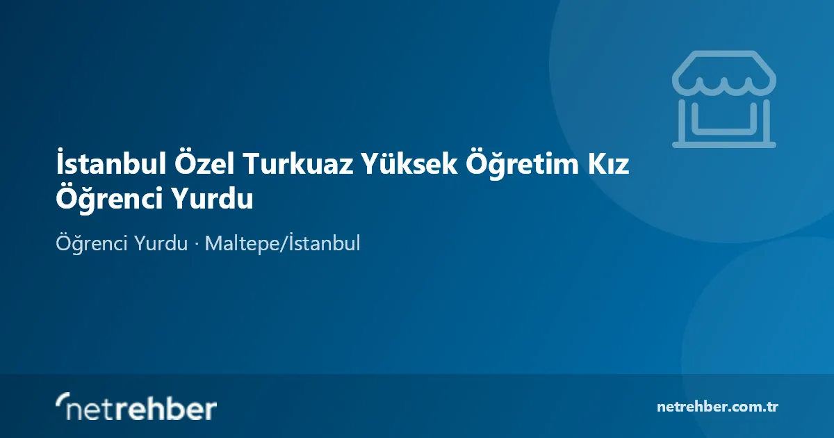 İstanbul Özel Turkuaz Yüksek Öğretim Kız Öğrenci Yurdu kapak görseli