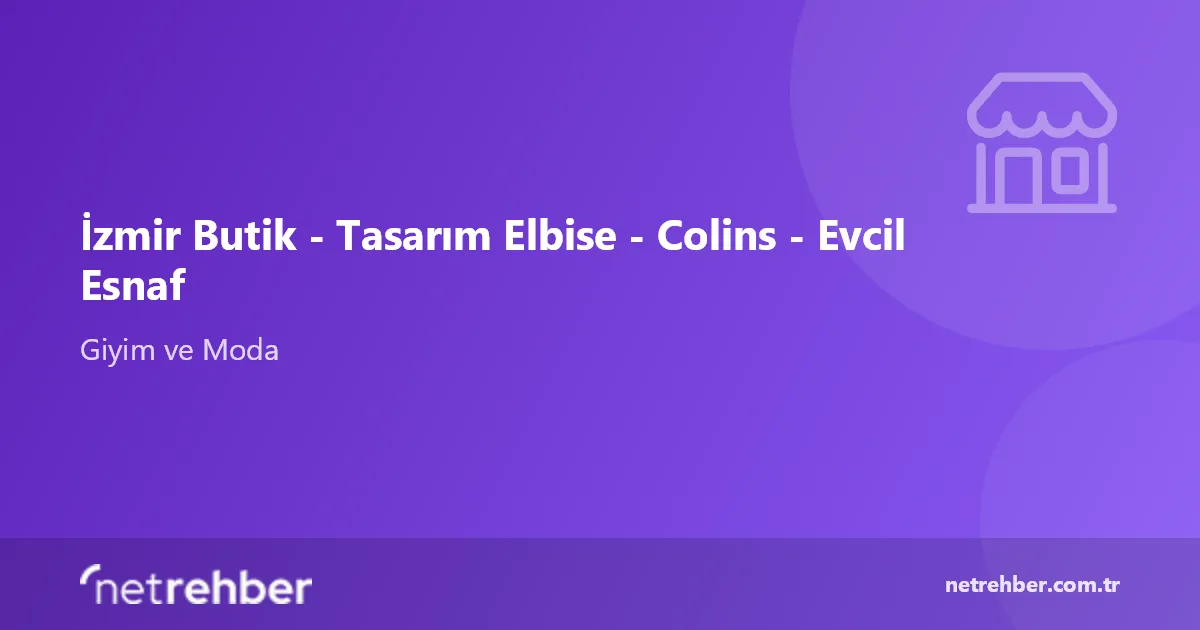 İzmir Butik - Tasarım Elbise - Colins - Evcil Esnaf kapak görseli