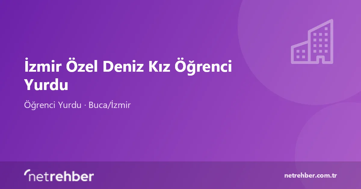 İzmir Özel Deniz Kız Öğrenci Yurdu kapak görseli