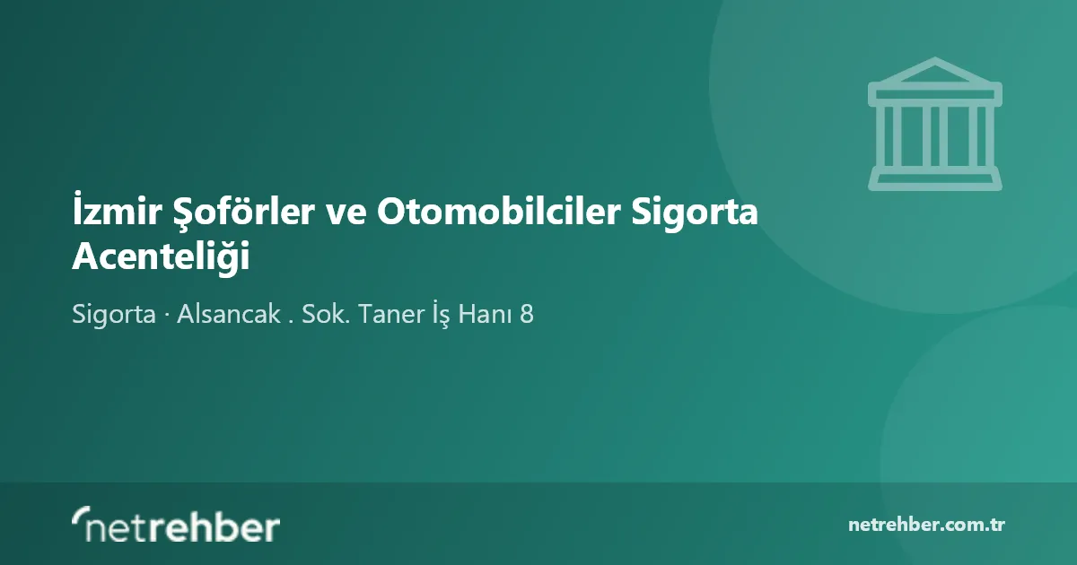 İzmir Şoförler ve Otomobilciler Sigorta Acenteliği kapak görseli