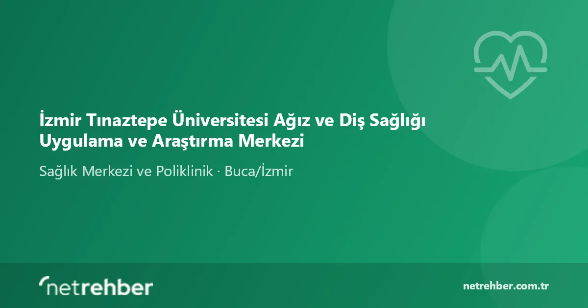 İzmir Tınaztepe Üniversitesi Ağız ve Diş Sağlığı Uygulama ve Araştırma Merkezi kapak görseli