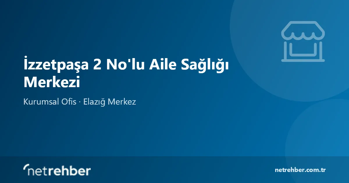 İzzetpaşa 2 No'lu Aile Sağlığı Merkezi kapak görseli