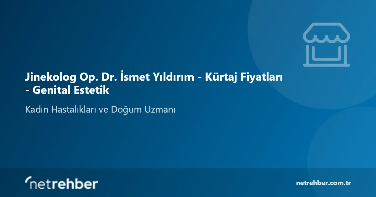 Jinekolog Op. Dr. İsmet Yıldırım - Kürtaj Fiyatları - Genital Estetik kapak görseli
