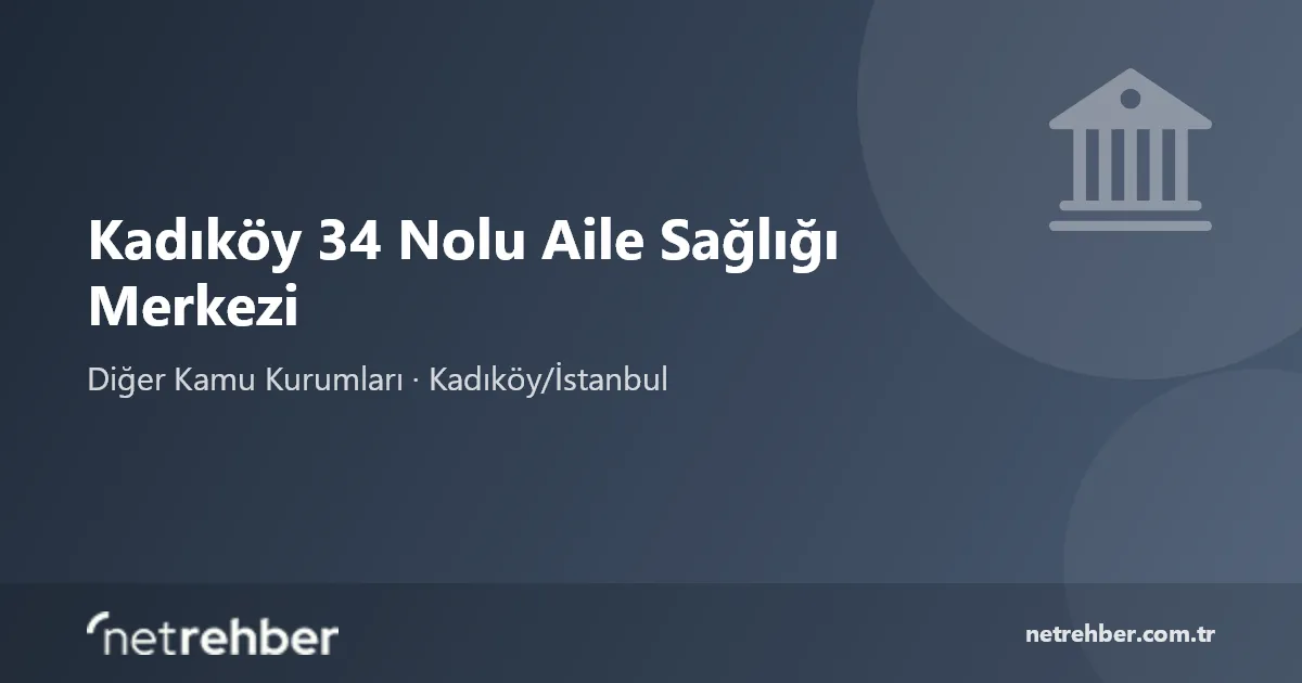 Kadıköy 34 Nolu Aile Sağlığı Merkezi kapak görseli