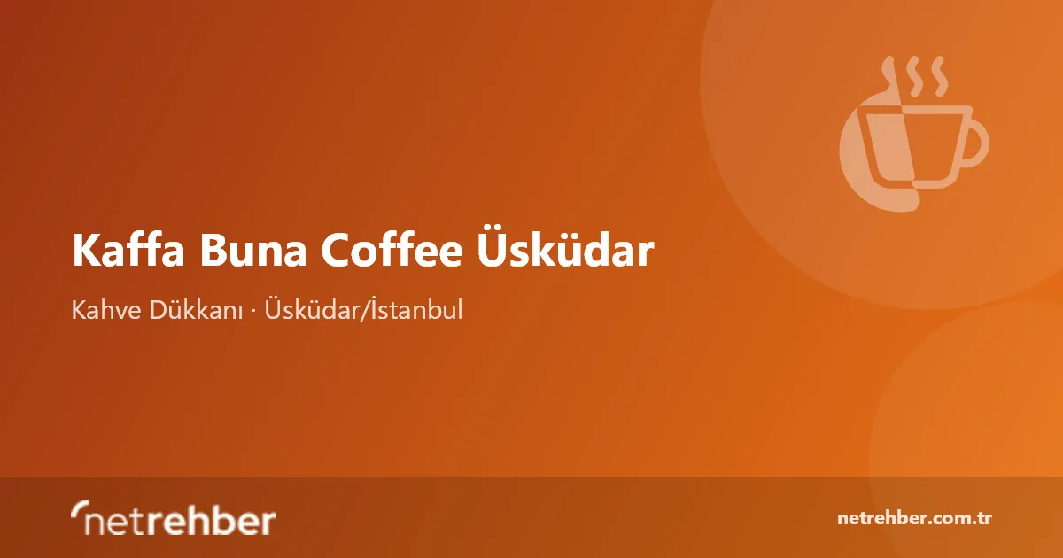 Kaffa Buna Coffee Üsküdar kapak görseli