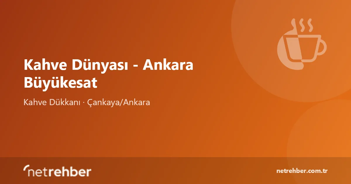 Kahve Dünyası - Ankara Büyükesat kapak görseli