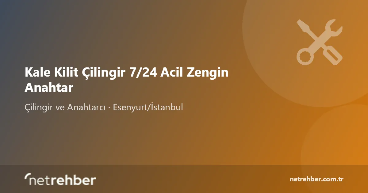 Kale Kilit Çilingir 7/24 Acil Zengin Anahtar kapak görseli