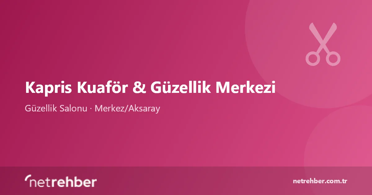 Kapris Kuaför & Güzellik Merkezi kapak görseli