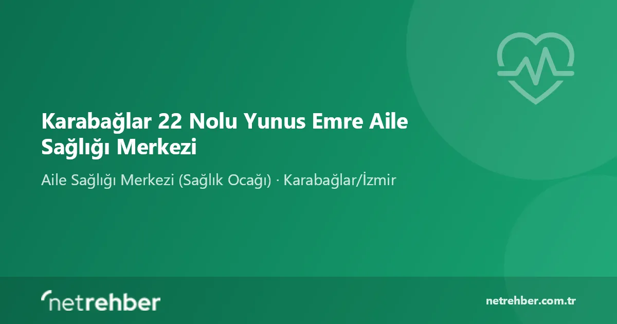 Karabağlar 22 Nolu Yunus Emre Aile Sağlığı Merkezi kapak görseli