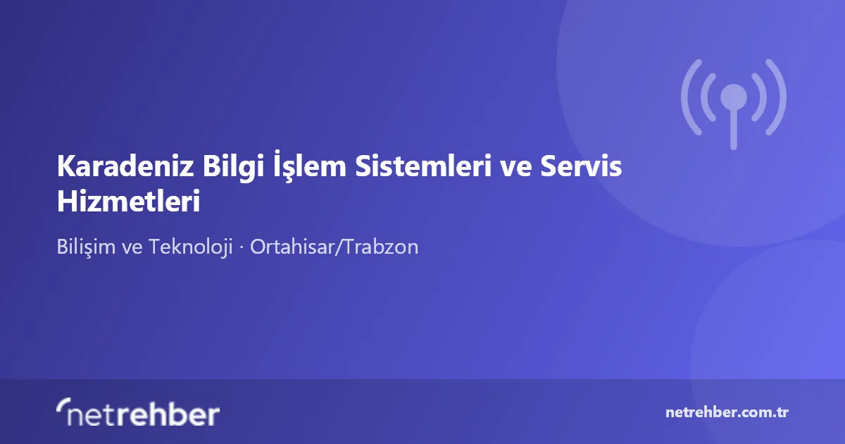 Karadeniz Bilgi İşlem Sistemleri ve Servis Hizmetleri kapak görseli