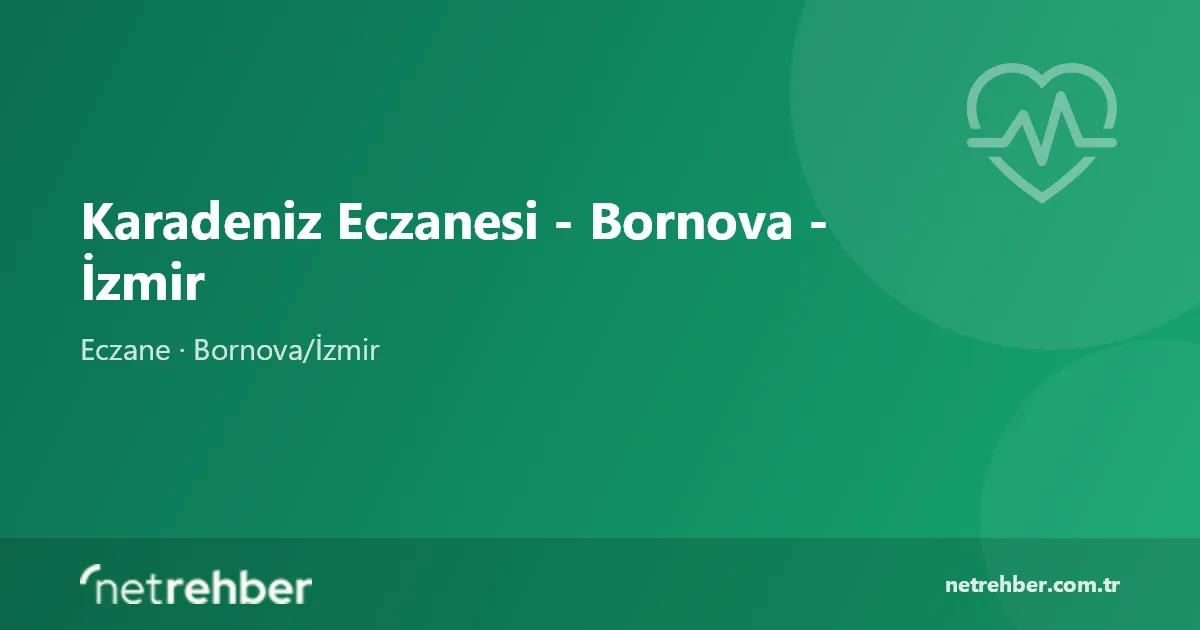 Karadeniz Eczanesi - Bornova - İzmir kapak görseli
