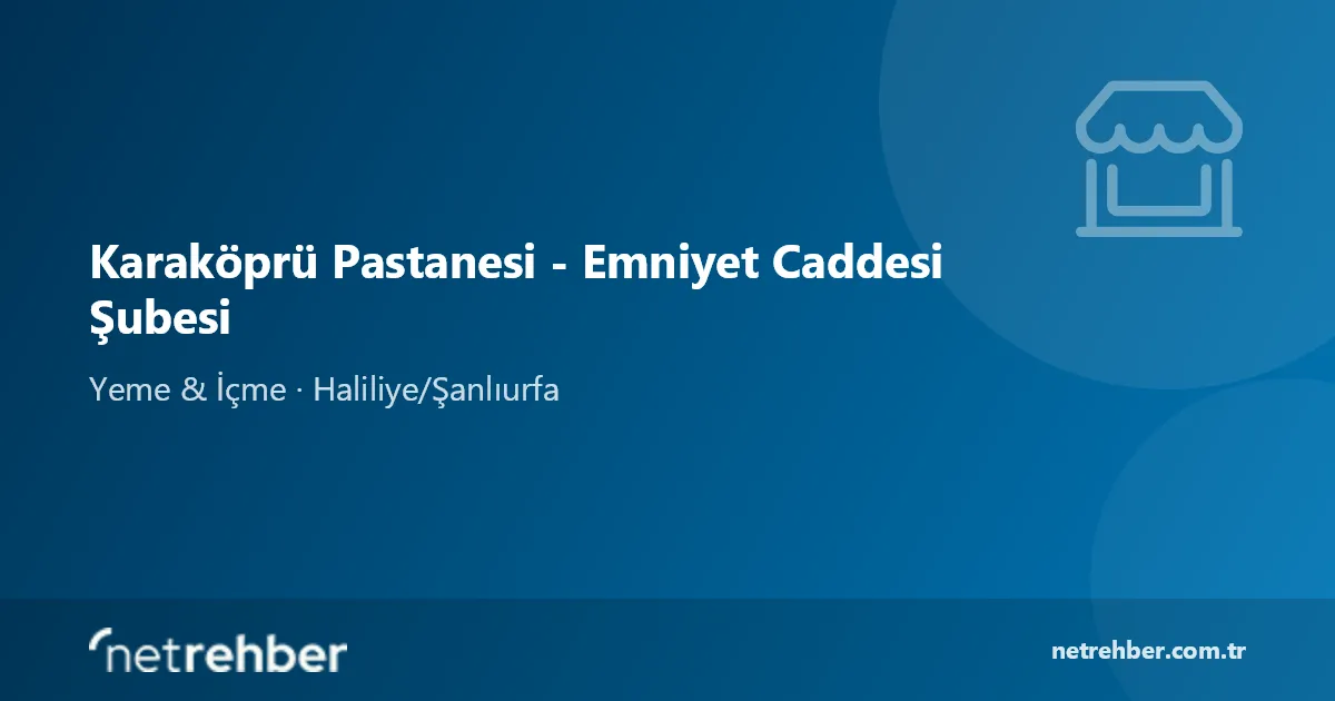 Karaköprü Pastanesi - Emniyet Caddesi Şubesi kapak görseli