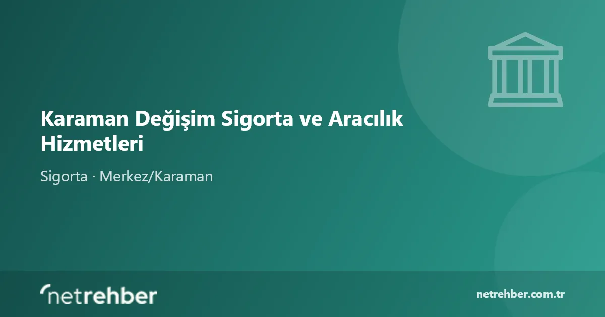 Karaman Değişim Sigorta ve Aracılık Hizmetleri kapak görseli