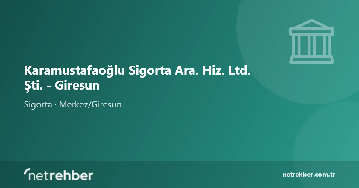 Karamustafaoğlu Sigorta Ara. Hiz. Ltd. Şti. - Giresun kapak görseli