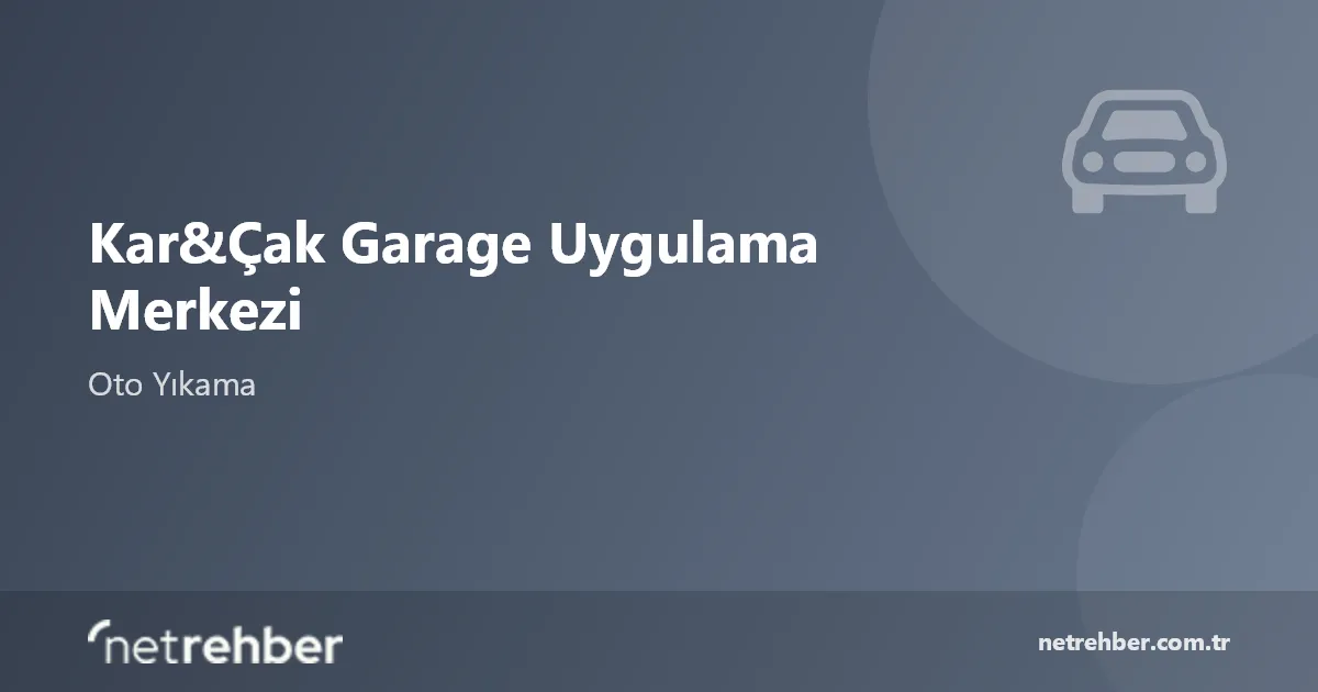 Kar&Çak Garage Uygulama Merkezi kapak görseli