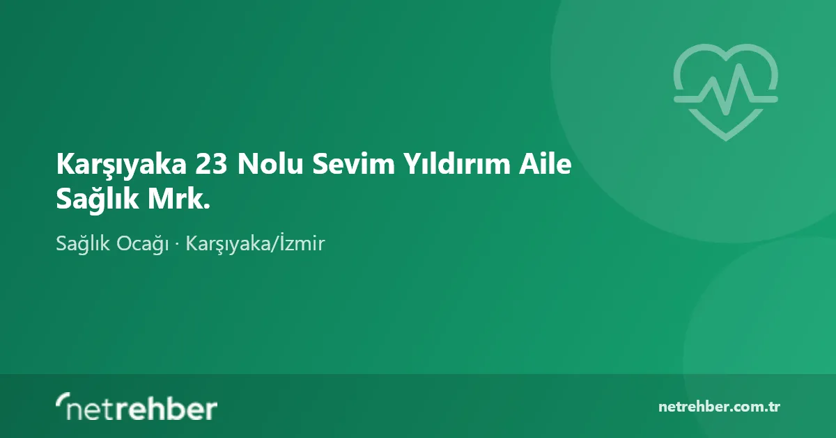 Karşıyaka 23 Nolu Sevim Yıldırım Aile Sağlık Mrk. kapak görseli