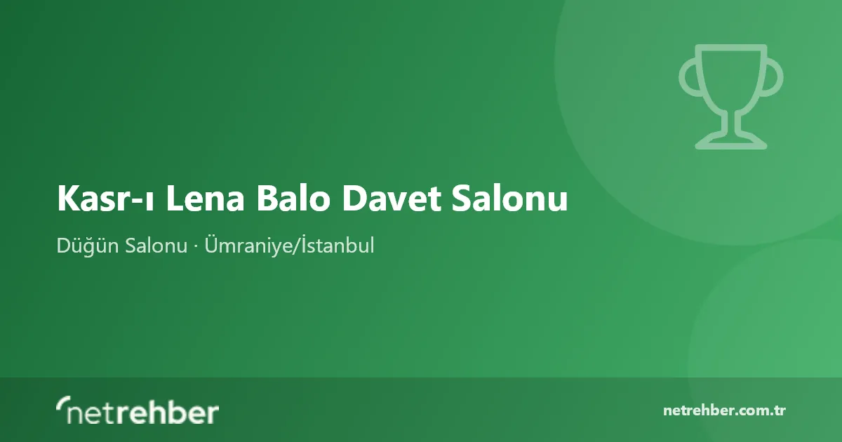 Kasr-ı Lena Balo Davet Salonu kapak görseli