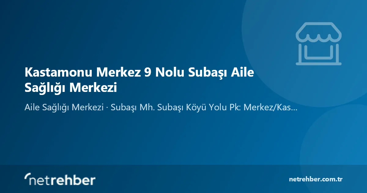 Kastamonu Merkez 9 Nolu Subaşı Aile Sağlığı Merkezi kapak görseli