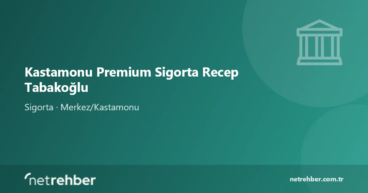 Kastamonu Premium Sigorta Recep Tabakoğlu kapak görseli