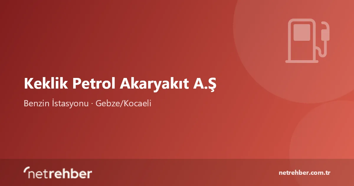 Keklik Petrol Akaryakıt A.Ş kapak görseli