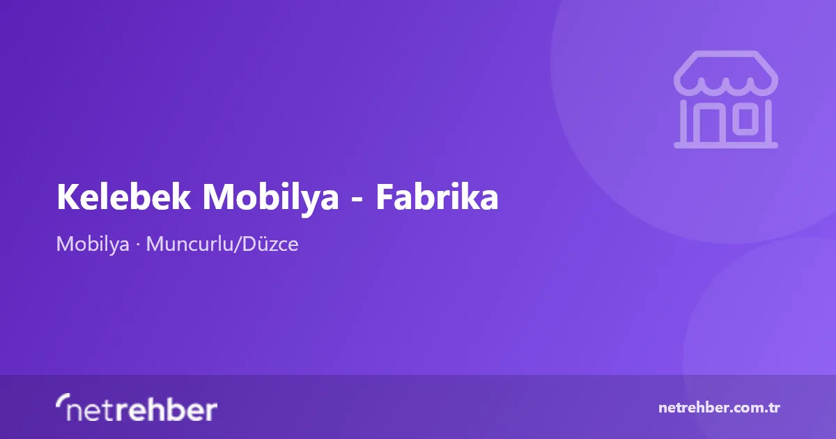 Kelebek Mobilya - Fabrika kapak görseli