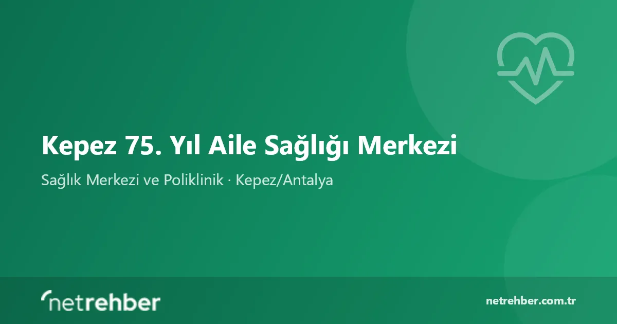 Kepez 75. Yıl Aile Sağlığı Merkezi kapak görseli