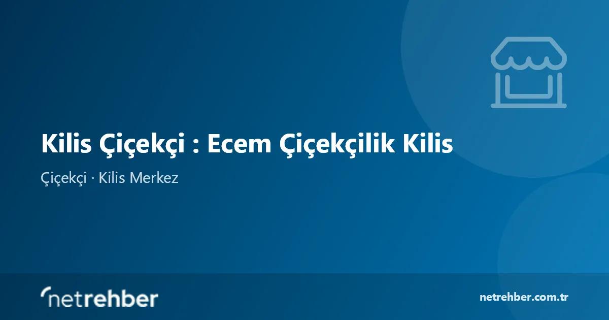 Kilis Çiçekçi : Ecem Çiçekçilik Kilis kapak görseli