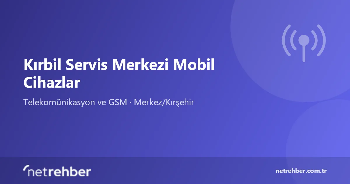 Kırbil Servis Merkezi Mobil Cihazlar kapak görseli