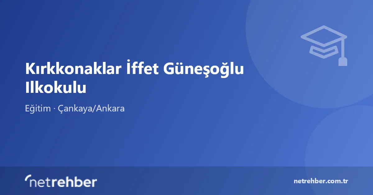 Kırkkonaklar İffet Güneşoğlu Ilkokulu kapak görseli