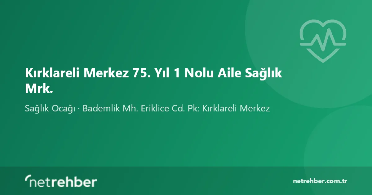 Kırklareli Merkez 75. Yıl 1 Nolu Aile Sağlık Mrk. kapak görseli