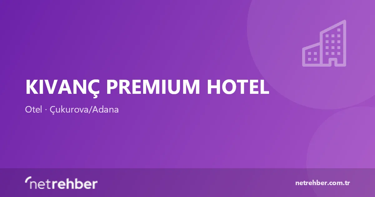 Kıvanç Premıum Hotel kapak görseli