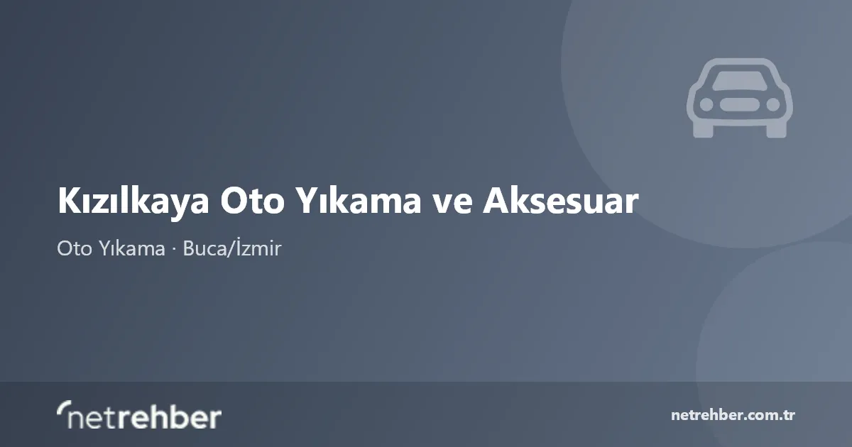 Kızılkaya Oto Yıkama ve Aksesuar kapak görseli