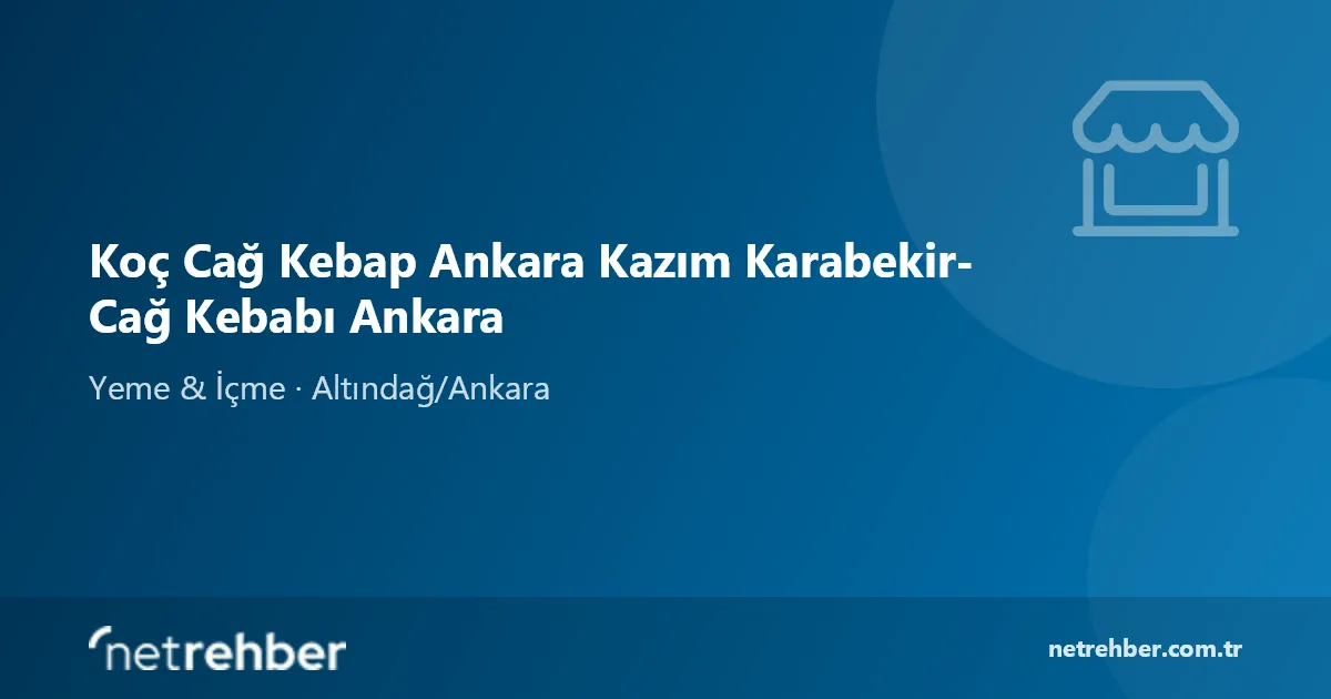 Koç Cağ Kebap Ankara Kazım Karabekir- Cağ Kebabı Ankara kapak görseli