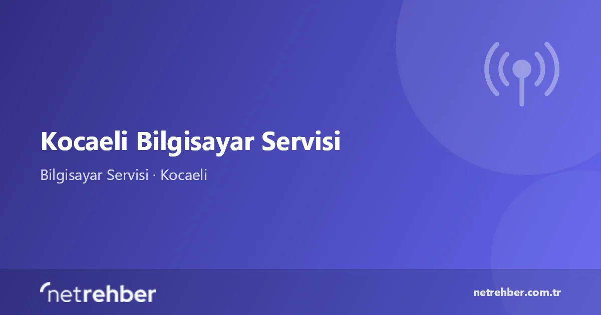 Kocaeli Bilgisayar Servisi kapak görseli