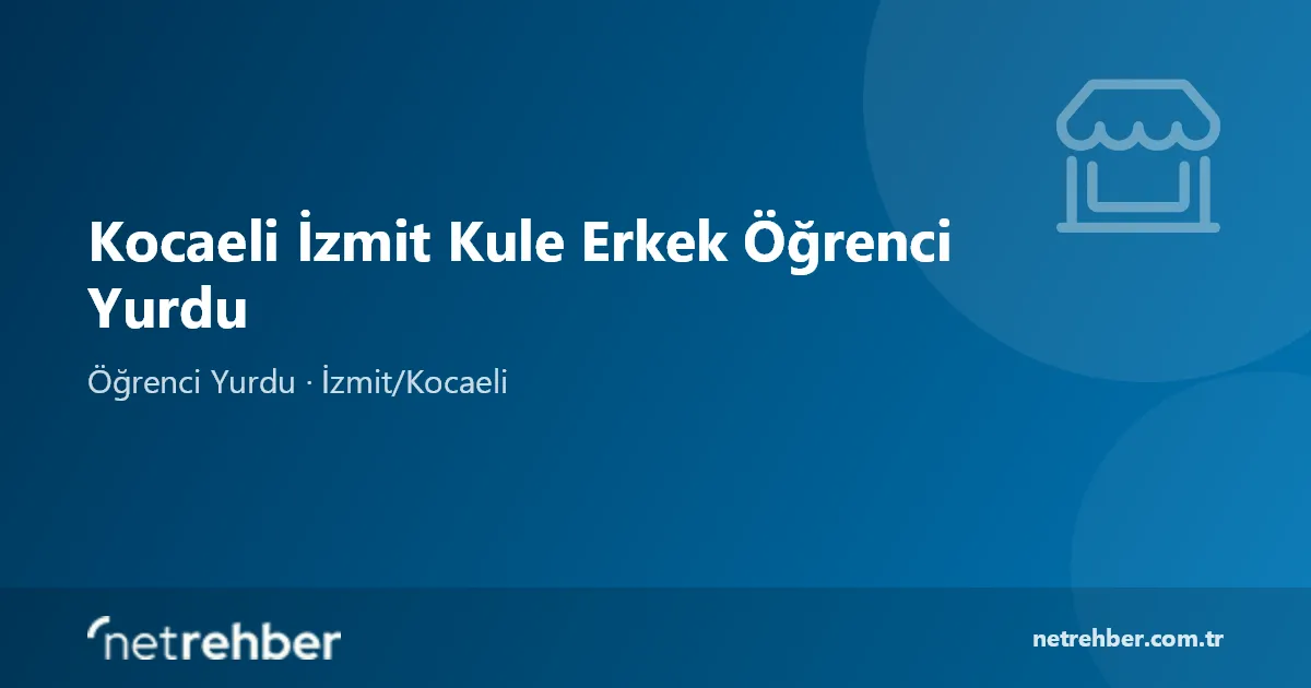 Kocaeli İzmit Kule Erkek Öğrenci Yurdu kapak görseli