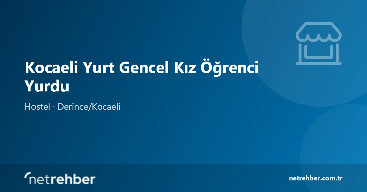 Kocaeli Yurt Gencel Kız Öğrenci Yurdu kapak görseli