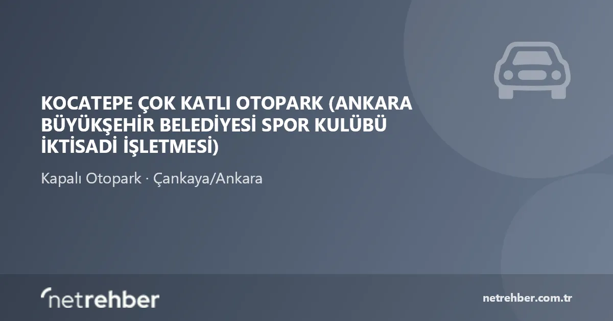 Kocatepe Çok Katlı Otopark (Ankara Büyükşehir Belediyesi Spor Kulübü İktisadi İşletmesi) kapak görseli