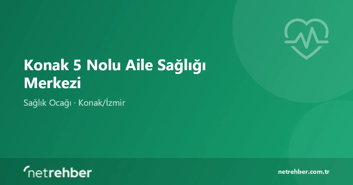 Konak 5 Nolu Aile Sağlığı Merkezi kapak görseli